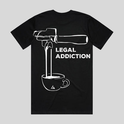 Legal Addiction Tee