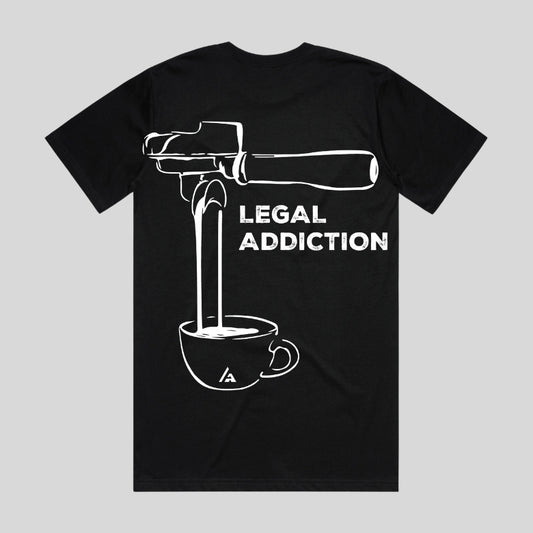 Legal Addiction Tee
